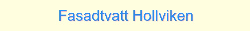 Fasadtvätt Höllviken - lokal service